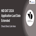 NID DAT 2024 Application Last Date Extended till December 5; Check Direct Link Here